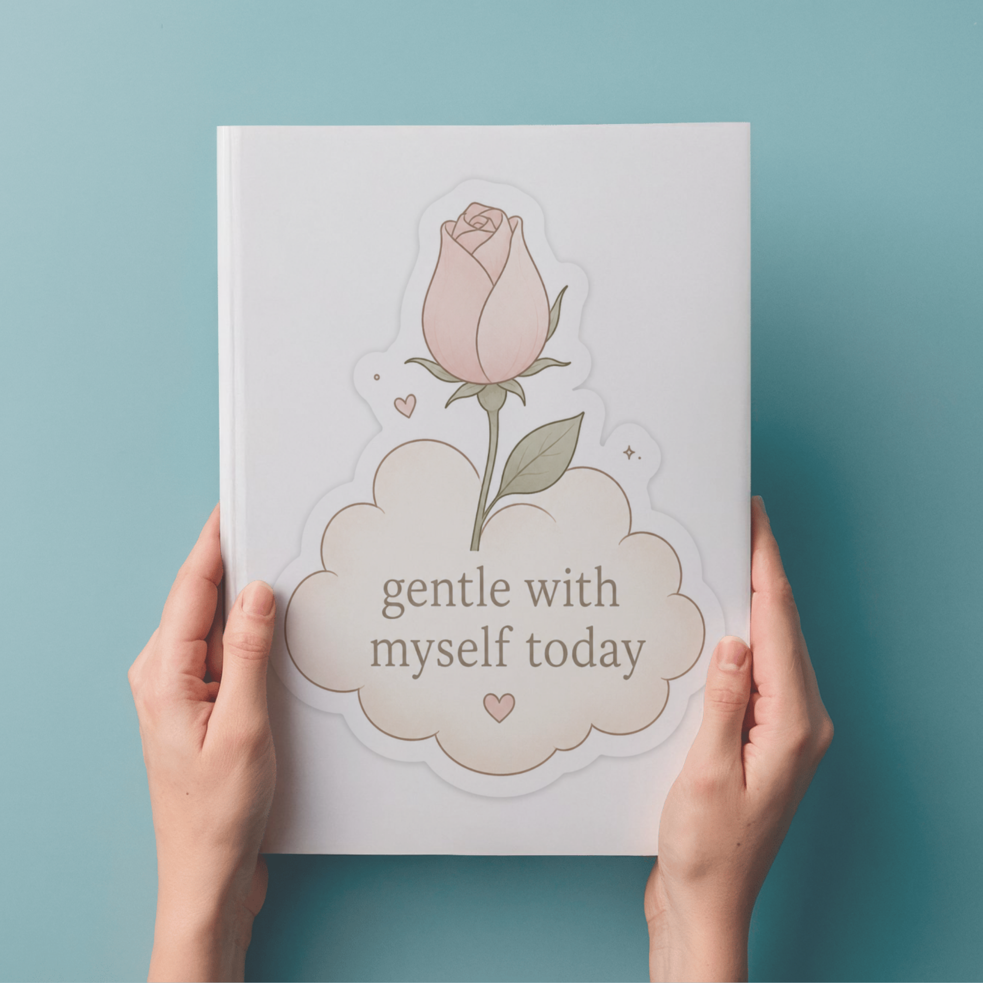 Gentle With Myself Today Printable Sticker | Self-Care Affirmation PNG | Floral Rose Digital Die-Cut Sticker | Journal, Planner & Cricut Design | Instant Download
